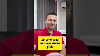 Uyutmayan Bacak Ağrılarına Bitkisel Çözüm Ğlık