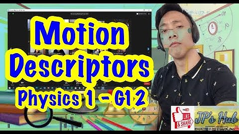Motion Descriptors - Physics 1