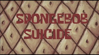 Spongebob's Suicide 2006 Lost Episode