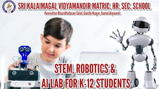 STEM, ROBOTICS &amp; AI LAB FOR K-12 STUDENTS | SKVM | GUMMIDIPOONDI