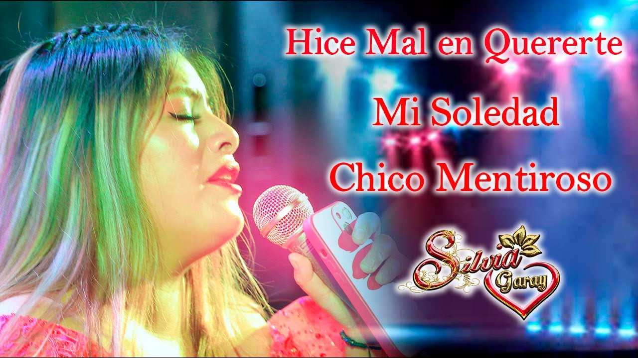 SILVIA GARAY ♫ HICE MAL EN QUERERTE - MI SOLEDAD - CHICO MENTIROSO ♫  EN CONCIERTO 2024 ™✔
