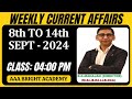 Weekly Current Affairs 8th to 14th September 2024