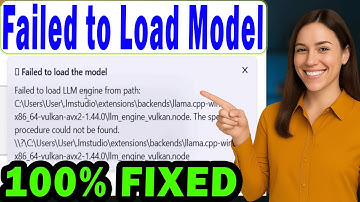 FAILED to Load the Model - FAILED to Load LLM Engine From Path (SOLVED!)