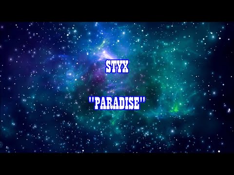 STYX - "Paradise" HQ/With Onscreen Lyrics!