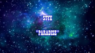 STYX - &quot;Paradise&quot; HQ/With Onscreen Lyrics!