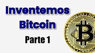 🏛️ Inventemos Bitcoin de Yan Pritzker *AudioLibro* [VOZ HUMANA] Español - Parte 1 📚