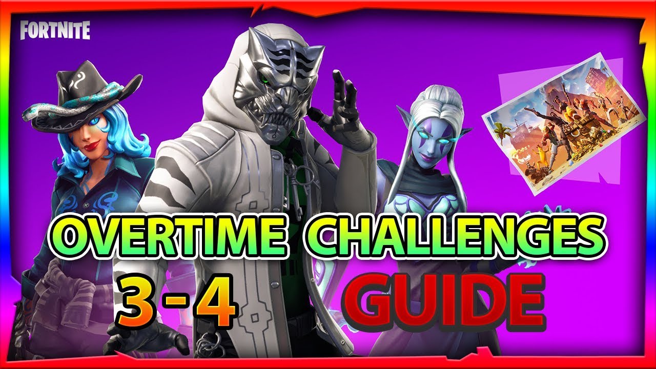 Fortnite Season 8 Overtime Challenges 3 - 4 Guide + Rewards