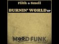 Filth  smell  deeper in my soul original mix mood funk records