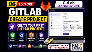 06 GitLab Create Project Step by Step: Create Your First GitLab Project (GitLab Tutorial)