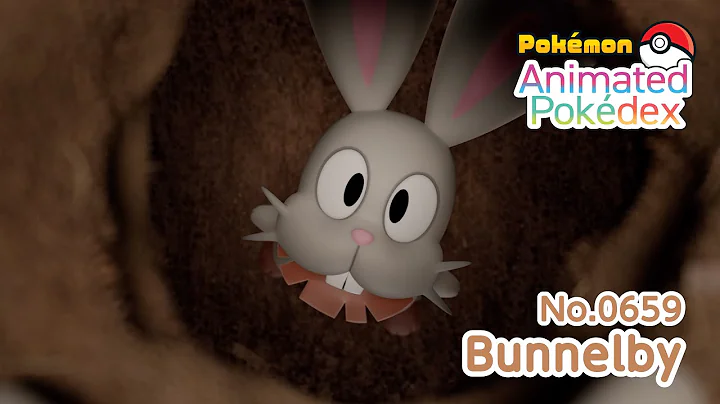 Pokémon animated Pokédex No.0659 "Bunnelby"