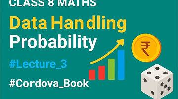 Class 8 Maths chapter 17-Data Handling #lecture_3  #probability #cordova_book
