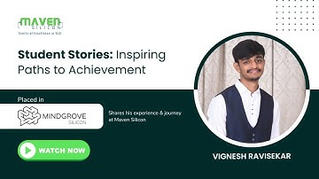 Vignesh Ravisekar Placed in Mindgroove Technologies  - shares his journey with @Maven Silicon