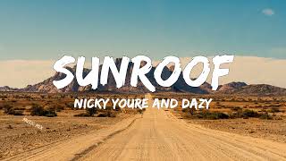Nicky Youre & Dazy - Sunroof (Lyrics) 🎵