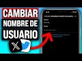 Cómo Cambiar El Nombre De Usuario En X Twitter (2026) | Muy Facil!