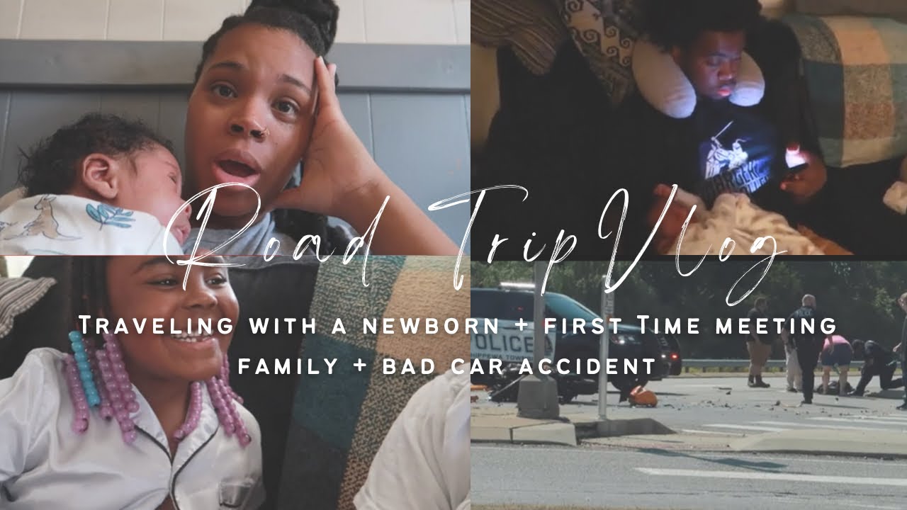 ROAD TRIP VLOG: traveling with a newborn + first time meeting family ...
