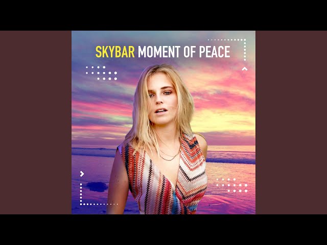 Skybar - Moment Of Peace