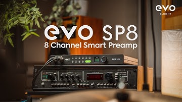 EVO SP8 Feature Overview | 8 Channel Smart Preamp with AD/DA