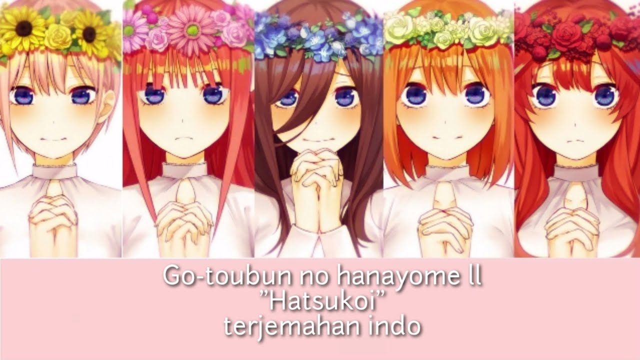 Stream Gotoubun No Hanayome Season 2 Ending Full Hatsukoi - Nakanoke No  Itsutsugo by Gh0st