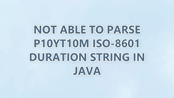 Not able to parse P10YT10M ISO-8601 duration string in java (3 SOLUTIONS!!)