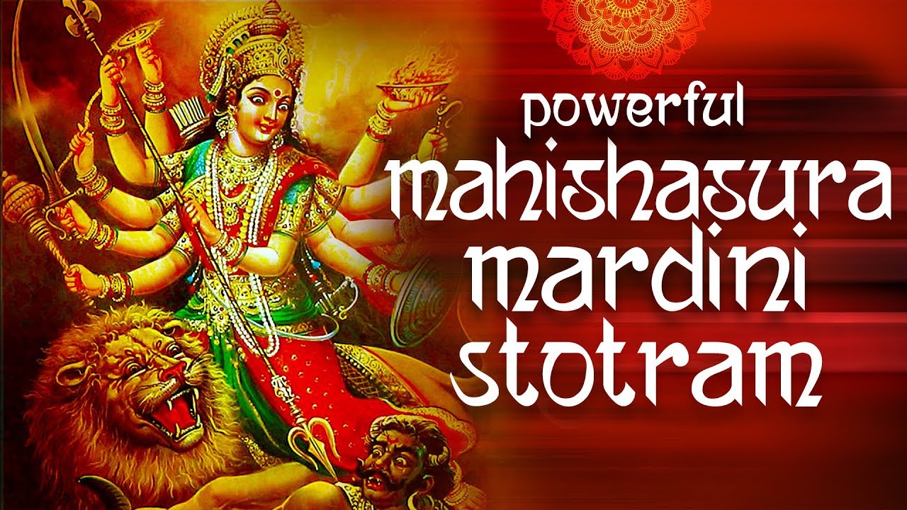 Powerful Mahishasura Mardini Stotram | Devi Durga Stotram | Aigiri ...