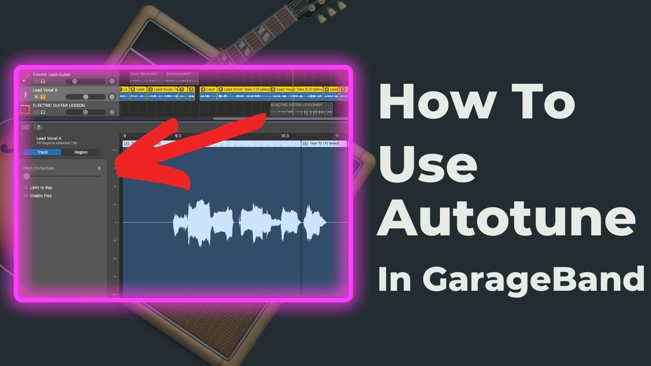 How To Use Autotune In GarageBand