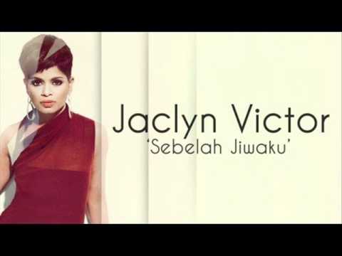 Jaclyn Victor   Sebelah Jiwaku HQ audio