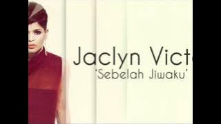 Jaclyn Victor - Sebelah Jiwaku (HQ audio)