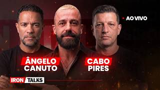 Ao vivo com Angelo Canuto, Cabo Pires e Dr Sestaro | IRONTALKS - Parte 02