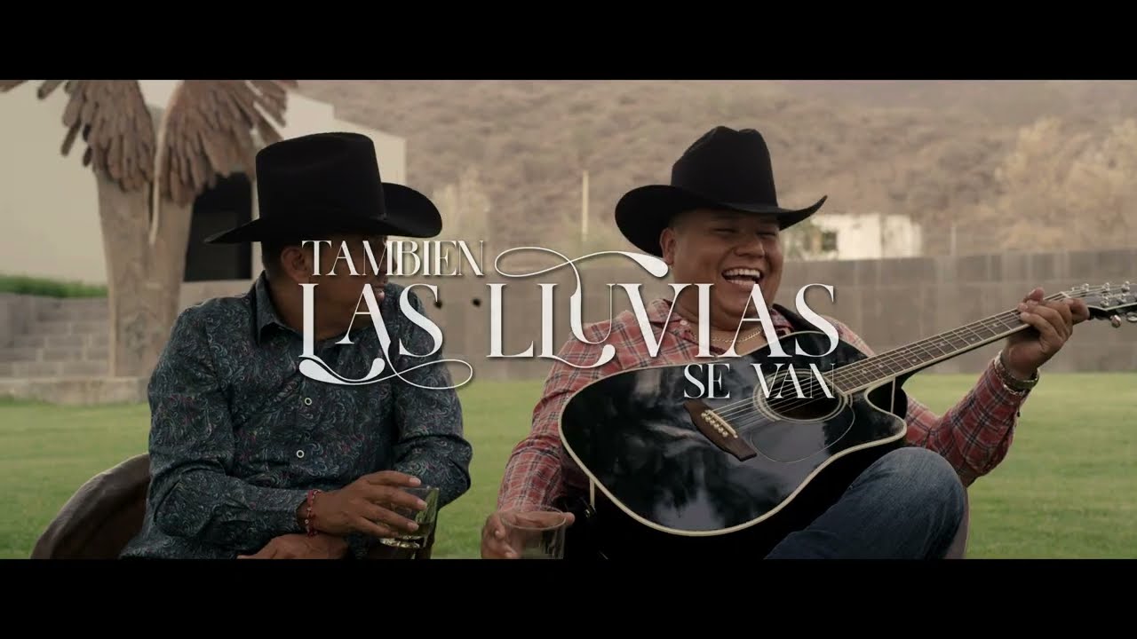 TAMBIEN LAS LLUVIAS SE VAN - ALEGRES DE LA SIERRA (VIDEO OFICIAL)