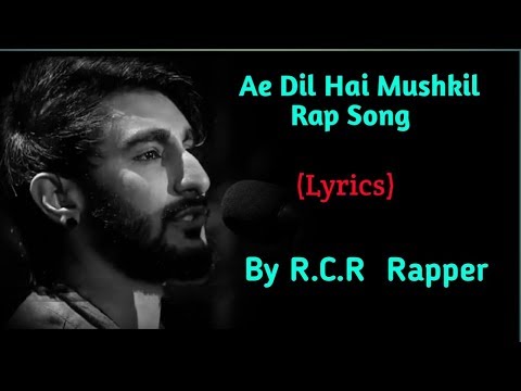 R.C.R Rapper | Ae Dil Hai Mushkil Rap song | Full rap song |MTV Hustle