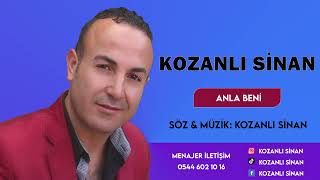 Kozanlı Sinan - Anla Beni Resimi