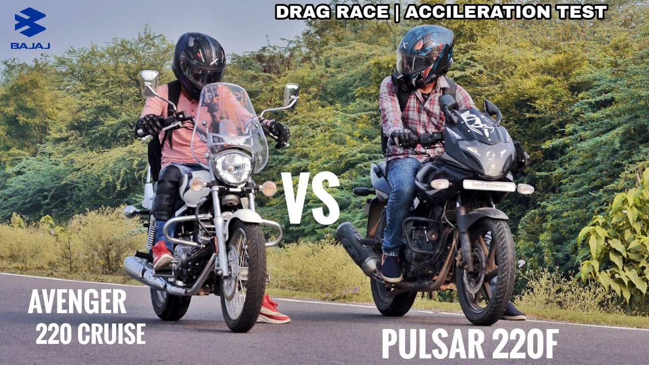 Bajaj Pulsar 220F Vs Bajaj Avenger 220 Cruise | Sports Vs Cruise | Drag Race | Accileration Test
