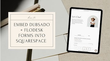 How to Embed Dubsado + Flodesk Forms into your Website