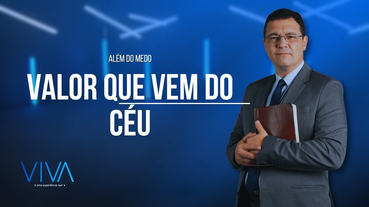 Viva - Valor Que Vem do Céu
