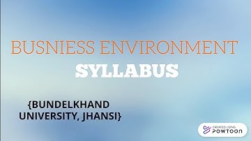 BUSINESS ENVIRONMENT SYLLABUS IN B.COM