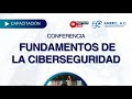 CONFERENCIA | Fundamentos de ciberseguridad