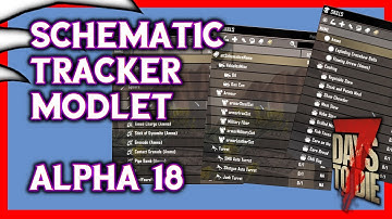 Schematic Tracker Modlet - Alpha 18 -  7 Days To Die