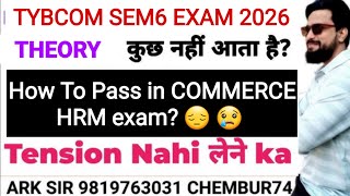 HRM COMMERCE Imp questions|Exam 2026 |Tybcom sem6| Imp questions| Solution Mumbai University|ARk sir