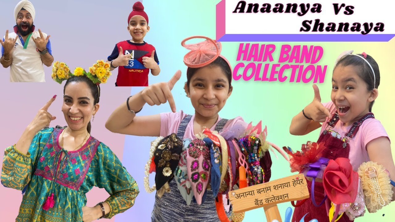 Anaanya Vs Shanaya Hair Band Collection | RS 1313 VLOGS | Ramneek Singh 1313