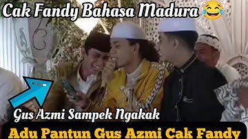 Pantun Baperrr.. Gus Azmi Malu Malu Saat Di Suruh Adu Pantun Gus Azmi Bareng Cak Fandy 😂