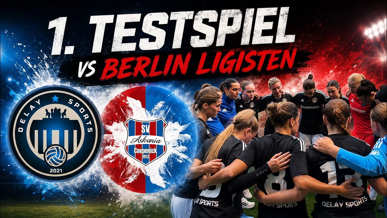 WIR SPIELEN GG EINEN BERLIN LIGISTEN IN EINEM TESTSPIEL  👀⚽️ Delay Sports Women