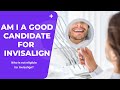 Am I A Good Candidate for Invisalign? Who is not eligible for Invisalign?