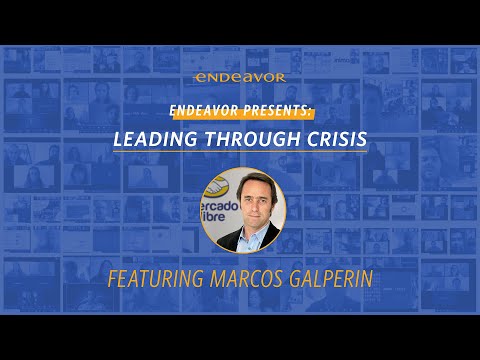 Endeavor Presents: Leading Through Crisis featuring Marcos Galperin