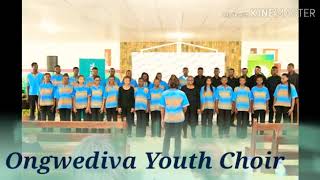 Ongwediva Youth Choir-Ame Neumbo lange (Tokoleni ) Audio