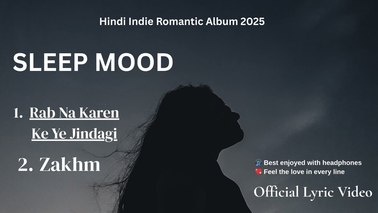 Rab Na Karen Ke Ye Jindagi | Sleep Mood | Emotional Hindi Song | Heart Touching Lyrics