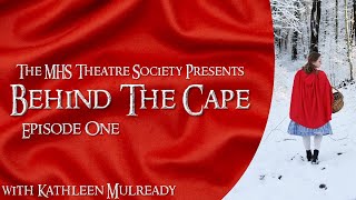 Episode 1: Behind The Cape - Behind the scenes of Medfield's INTO THE WOODS with Kathleen Mulready