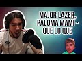 REACCIÓN A | MAJOR LAZER, PALOMA MAMI - QUELOQUE (OFFICIAL VIDEO)