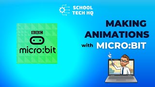 Making Animations with Micro:bit w/Mr Keir
