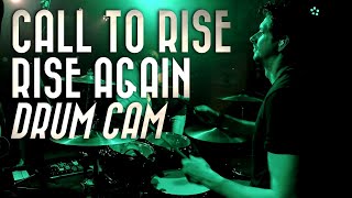 Call to Rise - Rise Again | Drum Cam | Live at Café Rocks