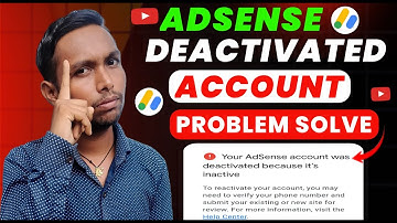 Adsense Account Was Deactivated Because It